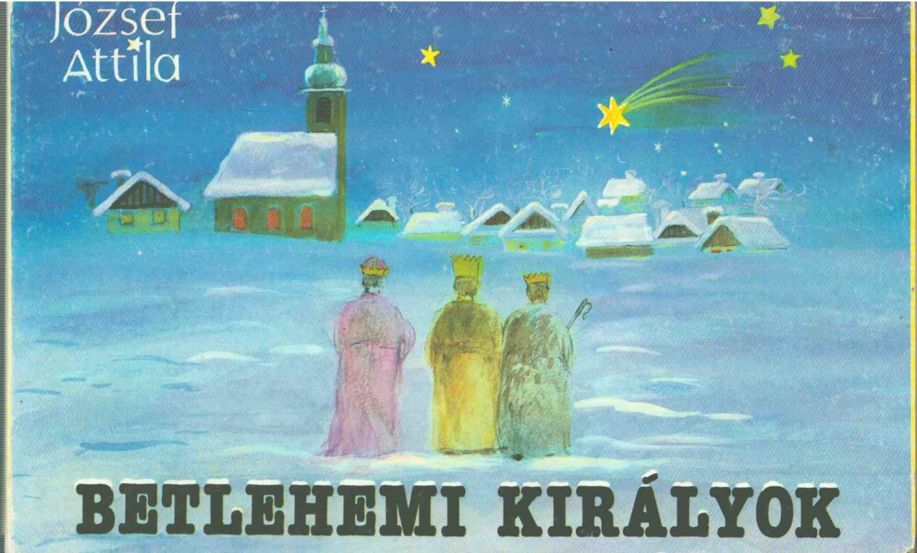 József Attila - Betlehemi királyok [antikvár]