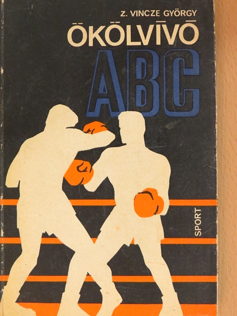Z. Vincze György - Ökölvívó ABC [antikvár]