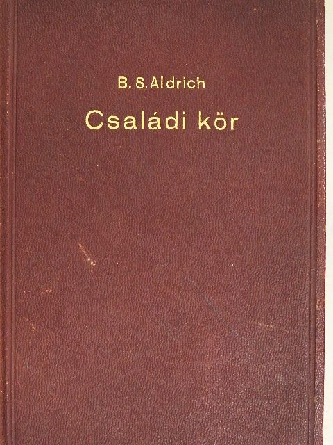 B. S. Aldrich - Családi kör [antikvár]