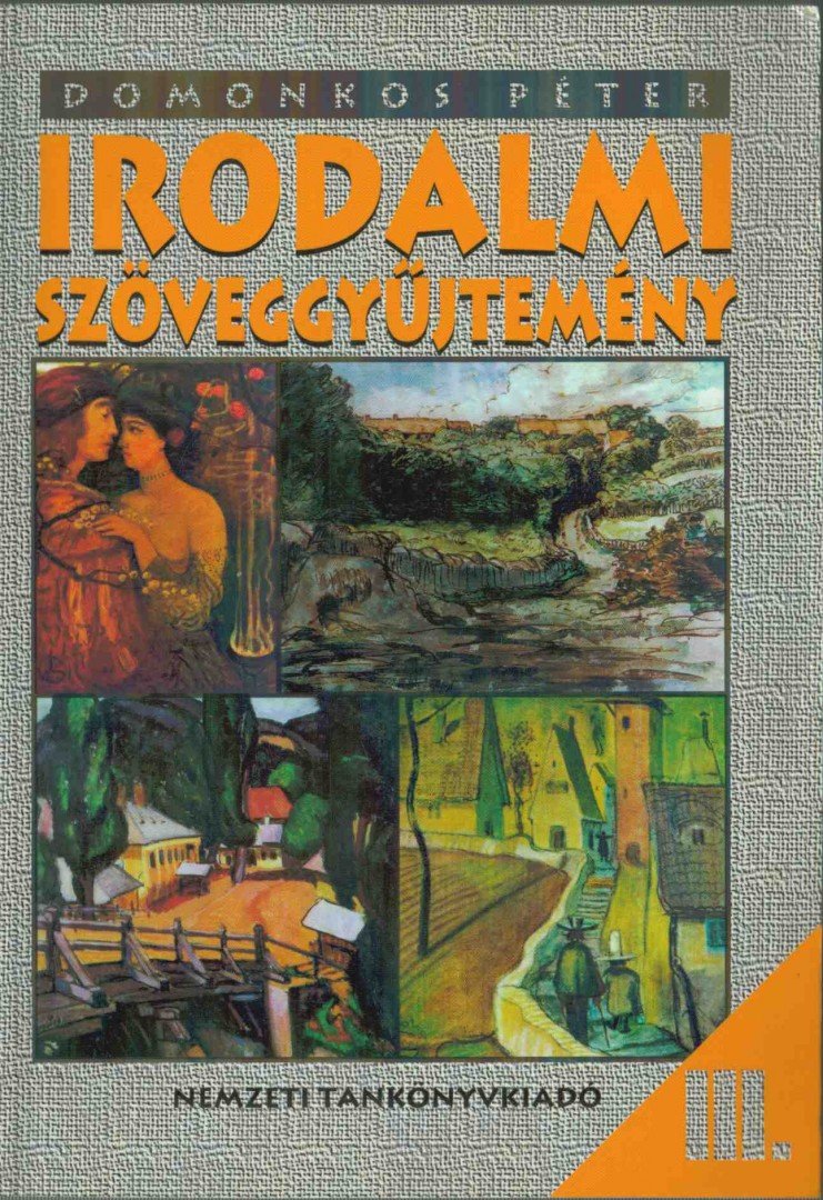 Domonkos Péter - Irodalmi szöveggyűjtemény III. [antikvár]