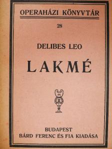 Delibes Leo - Lakmé [antikvár]