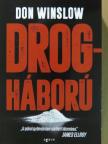 Don Winslow - Drogháború [antikvár]