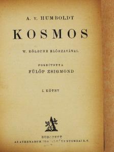A. V. Humboldt - Kosmos I-II./A biológia modern problémái [antikvár]
