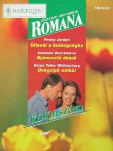 Karen Toller Whittenburg - Útlevél a boldogságba/Nyomasztó álmok/Üvegcipő nélkül [antikvár]