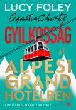 Lucy Foley - Gyilkosság az Alpesi Grand Hotelben