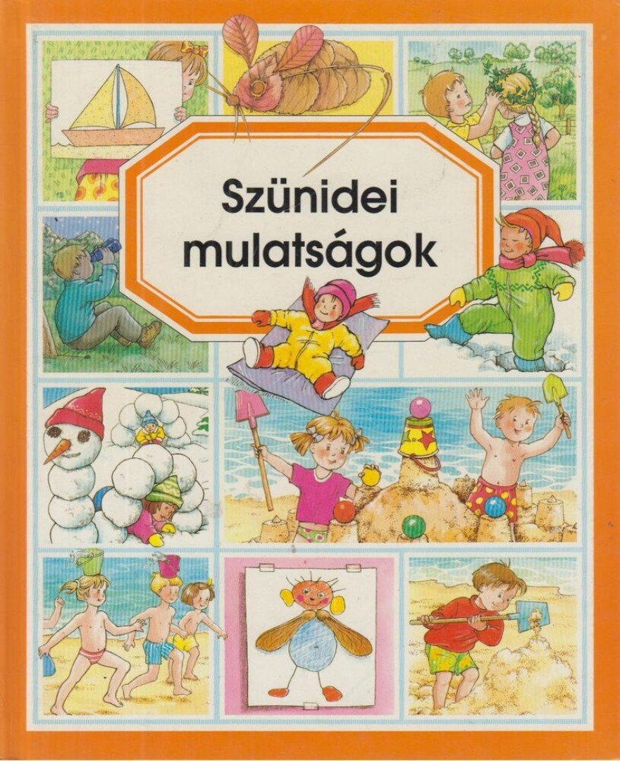 Szünidei mulatságok [antikvár]