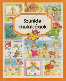 Szünidei mulatságok [antikvár]