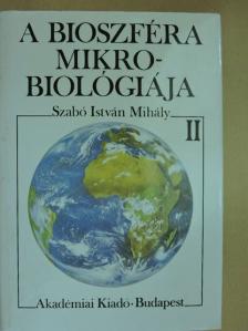 Szabó István Mihály - A bioszféra mikrobiológiája II. (töredék) [antikvár]