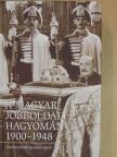 Ablonczy Balázs - A magyar jobboldali hagyomány, 1900-1948 [antikvár]