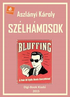 Aszlányi Károly - Szélhámosok [eKönyv: epub, mobi]