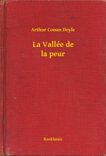 Arthur Conan Doyle - La Vallée de la peur [eKönyv: epub, mobi]