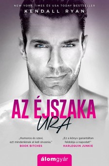 Kendall Ryan - Az éjszaka ura [eKönyv: epub, mobi]