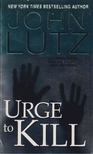 JOHN LUTZ - Urge To Kill [antikvár]
