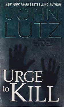 JOHN LUTZ - Urge To Kill [antikvár]