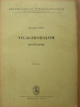 Gyergyai Albert - Világirodalom [antikvár]