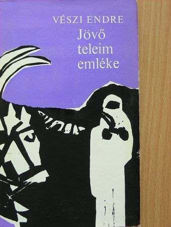 Vészi Endre - Jövő teleim emléke [antikvár]