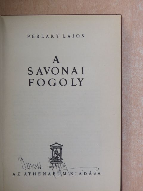 Perlaky Lajos - A savonai fogoly [antikvár]