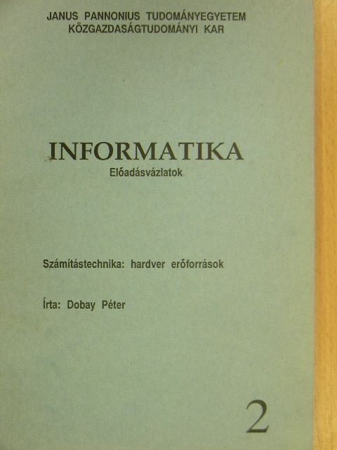 Dobay Péter - Informatika 2. [antikvár]