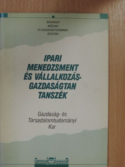Ipari Menedzsment és Vállalkozásgazdaságtan Tanszék [antikvár]