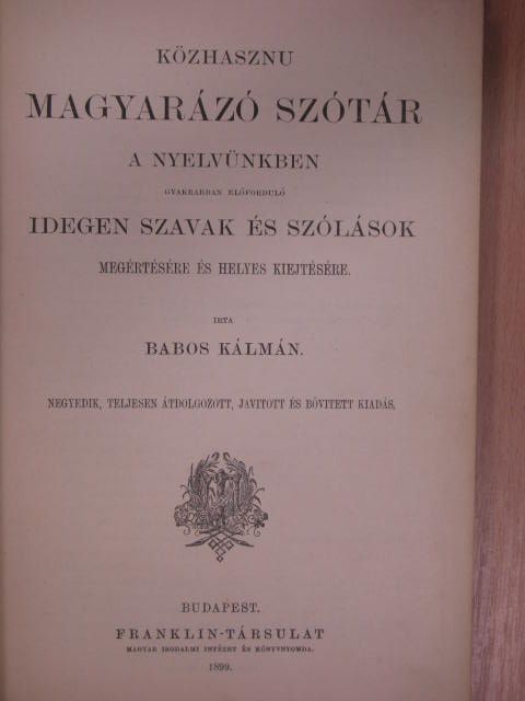 Babos Kálmán - Közhasznu magyarázó szótár [antikvár]