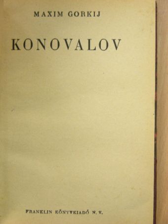 Maxim Gorkij - Konovalov [antikvár]