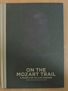 Albert Seitlinger - On the Mozart trail [antikvár]