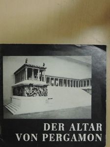 Dr. Elisabeth Rohde - Der Altar von Pergamon/The Altar of Pergamon [antikvár]