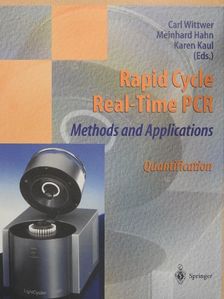 Claudia Schoch - Rapid Cycle Real-Time PCR - Methods and Applications [antikvár]