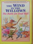 Anne McKie - The wind in the willows - The Battle for Toad Hall [antikvár]