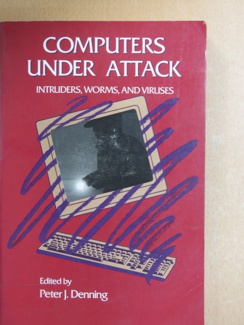 Peter J. Denning - Computers Under Attack [antikvár]