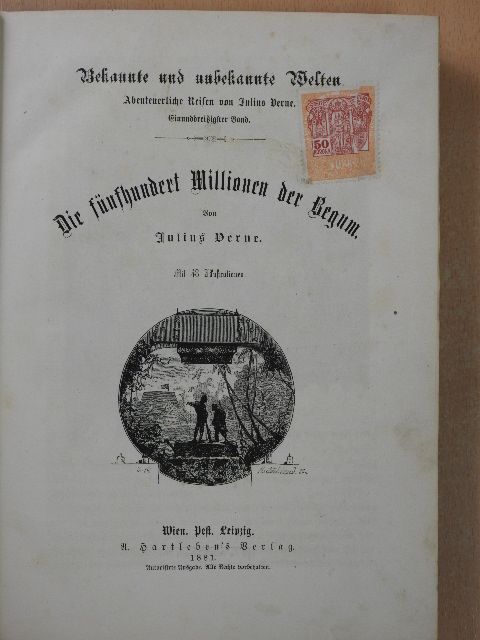 Julius Verne - Die Fünfhundert Millionen der Begum/Das Dampfhaus (gótbetűs) [antikvár]