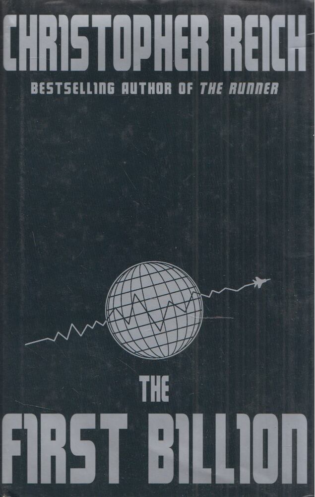Reich, Christopher - The First Billion [antikvár]