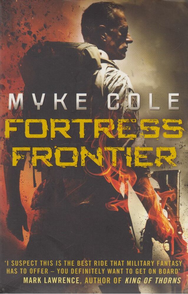 Myke Cole - Fortress Frontier [antikvár]