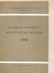 Államilag minősített növényfajták jegyzéke 1986 [antikvár]