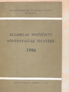 Államilag minősített növényfajták jegyzéke 1986 [antikvár]