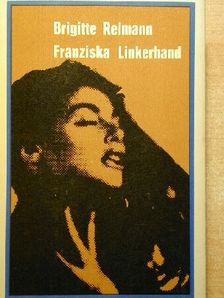 Brigitte Reimann - Franziska Linkerhand [antikvár]