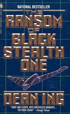 ING, DEAN - The Ransom of Black Stealth One [antikvár]