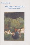 SZÉCSI JÓZSEF - Fölkél egy csillag [antikvár]