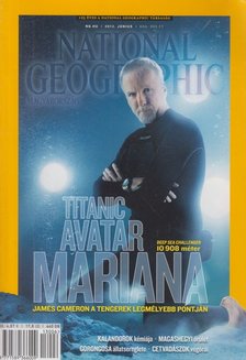 SCHLOSSER TAMÁS - National Geographic Magyarország 2013. június [antikvár]