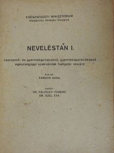 Tardos Anna - Neveléstan I. [antikvár]