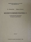 dr. Mating Béla - Rezervoármechanika I. [antikvár]