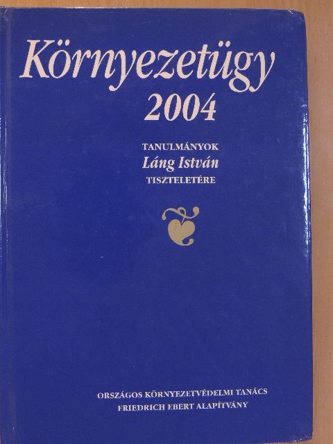 Ángyán József - Környezetügy 2004 [antikvár]