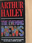 Arthur Hailey - The Evening News [antikvár]