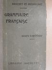 Brachet - Grammaire francaise [antikvár]