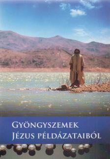 Kormos Tivadar - Gyöngyszemek jézus példázatából (dedikált) [antikvár]