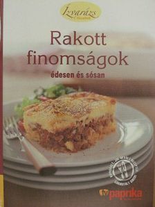 Rakott finomságok édesen és sósan [antikvár]