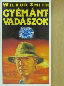 Wilbur Smith - Gyémántvadászok [antikvár]