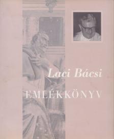 Schmidt Jánosné - Laci Bácsi Emlékkönyv [antikvár]