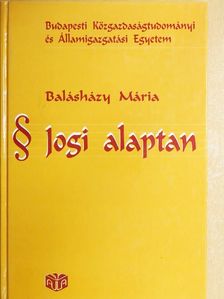 Balásházy Mária - Jogi alaptan [antikvár]