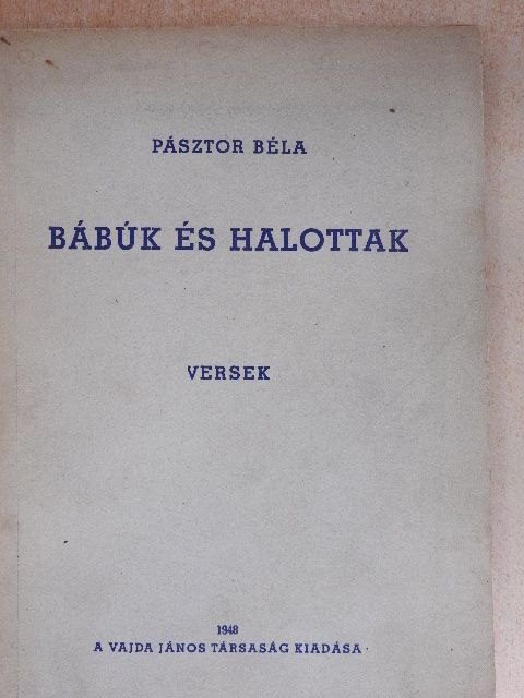 Pásztor Béla - Bábúk és halottak [antikvár]